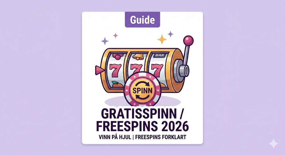 Gratisspinn 2026 – beste freespins-bonuser for norske casino-spillere